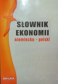 Słownik ekonomii niemiecko polski - Piotr Kapusta - książka