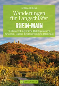 Wanderungen für Langschläfer Rhein-Main - Sabine Holicki - ebook