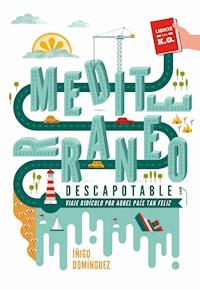 Mediterráneo descapotable - Iñigo Domínguez - ebook