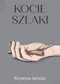 Kocie szlaki - Krystyna Jarocka - książka
