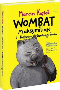 Wombat Maksymilian i Królestwo Grzmiącego Smoka - Marcin Kozioł - audiobook + książka