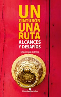 Un cinturón, una ruta: Alcances y desafíos - Coletivo de autores - ebook