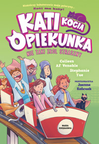 Kati - kocia opiekunka. Nie taki złol straszny. Część 5 - Colleen AF Venable - książka