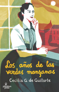 Los años de las verdes manzanas - Cecilia G. de Guilarte - ebook