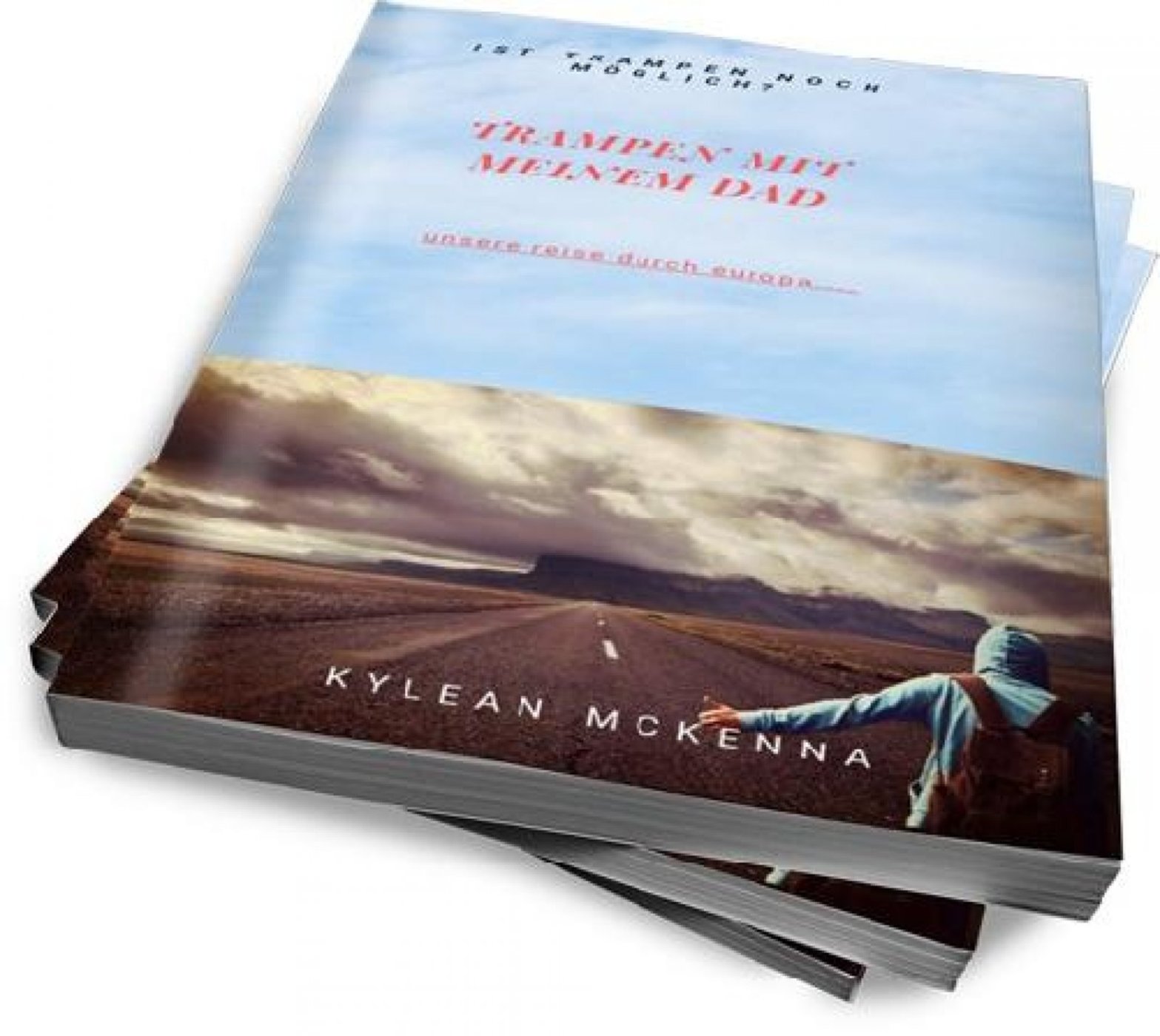 Ist trampen noch möglich? - Kylean McKenna - ebook