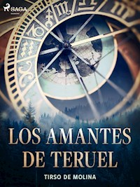 Los amantes de Teruel - Tirso de Molina - ebook