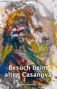Besuch beim alten Casanova - Gerd Forster - ebook