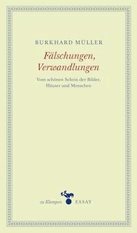 Fälschungen, Verwandlungen - Burkhard Müller - ebook