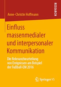 Einfluss massenmedialer und interpersonaler Kommunikation - Anne-Christin Hoffmann - ebook