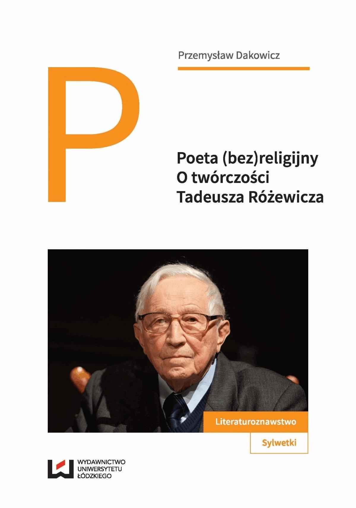 Okładka:Poeta (bez)religijny. O twórczości Tadeusza Różewicza 