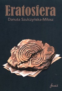 Eratosfera - Szulczyńska-Miłosz Danuta - ebook + książka