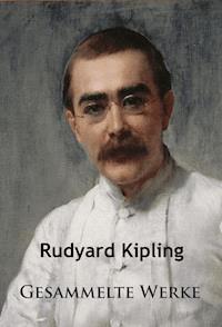 Kipling - Gesammelte Werke - Rudyard Kipling - ebook