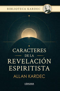Caracteres de la revelación espiritista - Kardec Allan - ebook