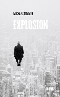 Explosion - Michael Sommer - ebook