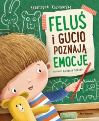 Feluś i Gucio poznają emocje - Katarzyna Kozłowska - książka