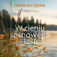 W cieniu sosnowego lasu - Anna Szczęsna - ebook + audiobook + książka
