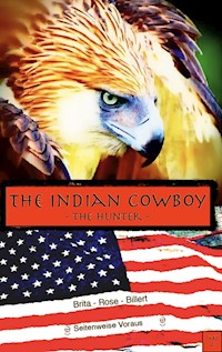 The Indian Cowboy - Brita Rose-Billert - ebook