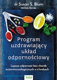 Program uzdrawiający układ odpornościowy - Susan Blum - książka