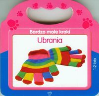 Bardzo małe kroki Ubrania -  - książka