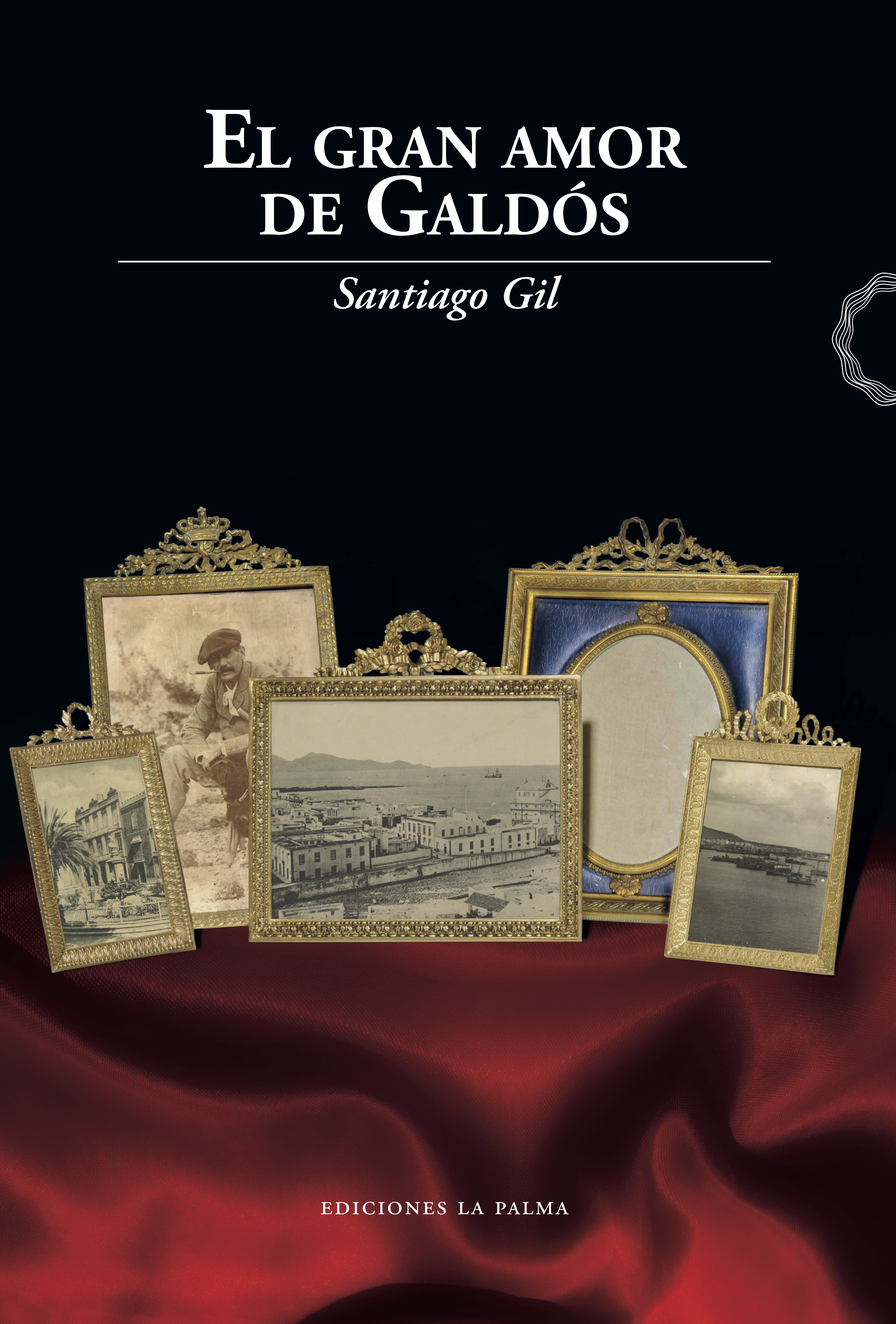 El gran amor de Galdós - Santiago Gil - ebook