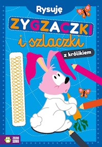 Rysuję zygzaczki i szlaczki z królikiem -  - książka