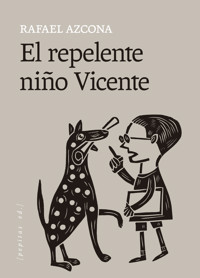 El repelente niño Vicente - Rafael Azcona - ebook