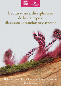Lecturas interdisciplinares de los cuerpos: discursos, emociones y afectos - Helena López - ebook