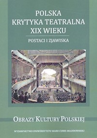 Polska krytyka teatralna XIX wieku -  - książka