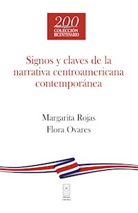 Signos y claves de la narrativa centroamericana contemporánea - Margarita González Rojas - ebook