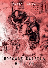 Bogowie osiedla Heft 3 - Sojka Maciej - książka
