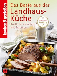 K&G - Das Beste aus der Landhausküche - kochen genießen - ebook