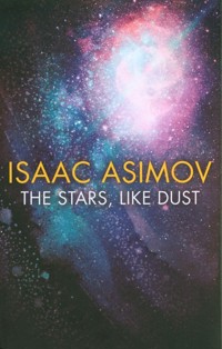 The Stars Like Dust - Isaac Asimov - książka