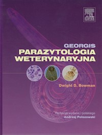 Parazytologia weterynaryjna Georgis - Bowman Dwight D - książka