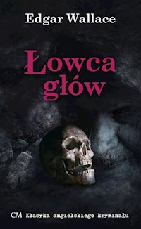 Łowca Głów - Edgar Wallace - ebook + książka
