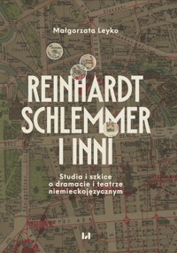 Reinhardt, Schlemmer i inni - Małgorzata Leyko - książka