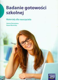 Badanie gotowości szkolnej Materiały dla nauczyciela - Derewlana Hanna, Wosińska Beata - książka