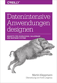Datenintensive Anwendungen designen - Martin Kleppmann - ebook