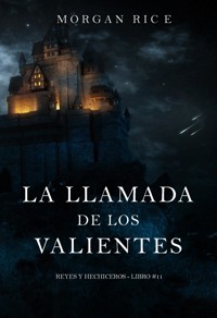 La llamada de los valientes (Reyes y hechiceros - Libro #11) - Rice Morgan - ebook