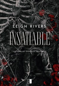 Insatiable. Seria The Edge of Darkness Trilogy. Tom 1 - Leigh Rivers - książka