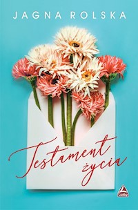 Testament życia - Jagna Rolska - książka