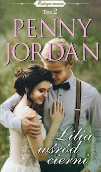 Lilia wśród cierni Tom 2 - Jordan, Penny - książka