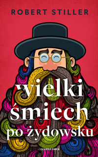 Wielki śmiech po żydowsku - Robert Stiller - książka