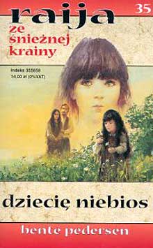 Raija ze śnieżnej krainy (35). Dziecię niebios - Bente Pedersen - ebook