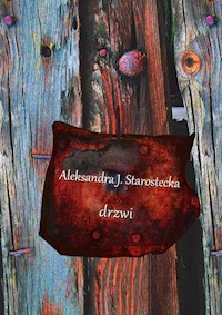 Drzwi - Starostecka Aleksanda J. - książka