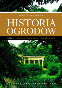 Historia ogrodów Tom 2 - Majdecki Longin - książka
