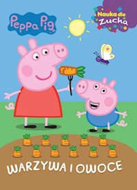 Świnka Peppa Nauka dla zucha Warzywa i owoce -  - książka