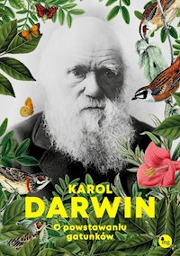 O powstawaniu gatunków - Karol Darwin - ebook + książka