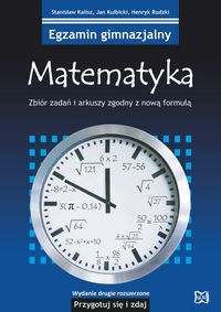 Egzamin gimnazjalny Matematyka Przygotuj się i zdaj! - Kalisz Stanisław, Kulbicki Jan, Rudzki Henryk - książka
