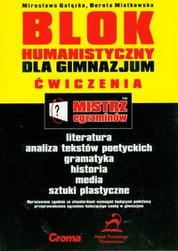 Mistrz egzaminów Blok humanistyczny dla gimnazjum ćwiczenia - Gałązka Mirosława, Miatkowska Dorota - książka