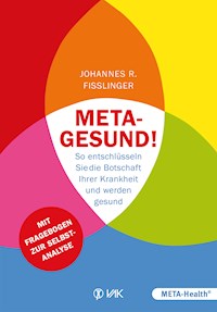 Meta-gesund! - Johannes Fisslinger - ebook